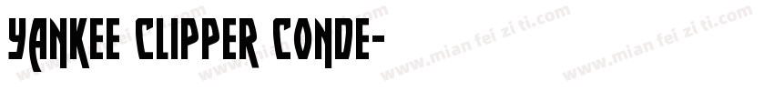 Yankee Clipper Conde字体转换